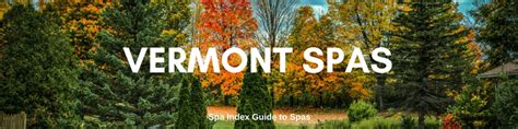 vermont spa deals spa packages spa getaways coupons