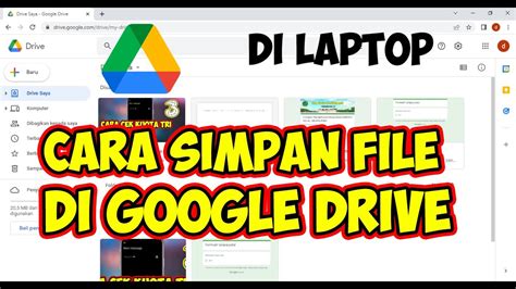 menyimpan file  google drive  laptop youtube