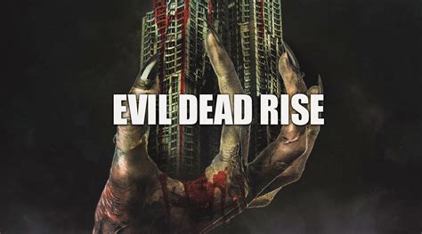 Evil Dead Rise Posters And Clues Horror Facts