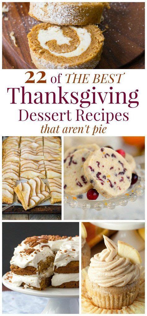 22 of the best thanksgiving dessert recipes that aren t pie pumpkin