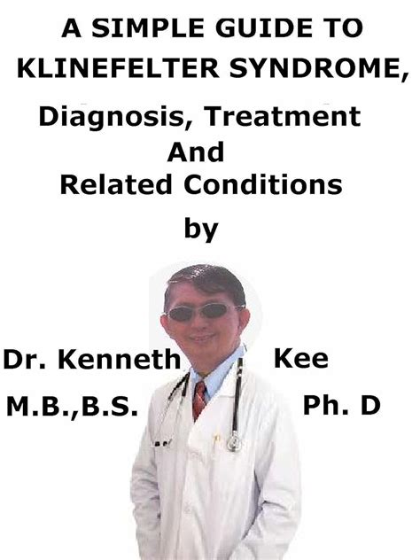 A Simple Guide To Klinefelter Syndrome Diagnosis Treatment And