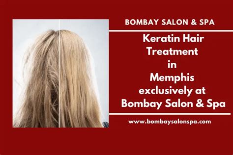 keratin hair treatment  memphis exclusively  bombay salon spa