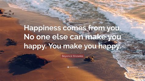 beyonce knowles quote happiness