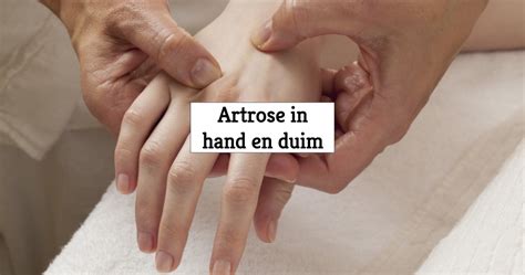 artrose handen duim oorzaak symptomen behandeling