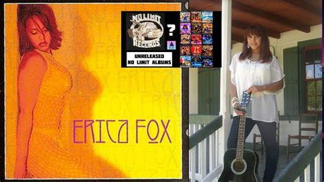 No Limit Records Unreleased Album Episode 10 Erica Fox Youtube