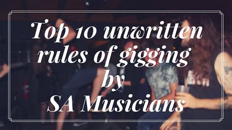 top ten unwritten rules  gigging feat south african band members youtube