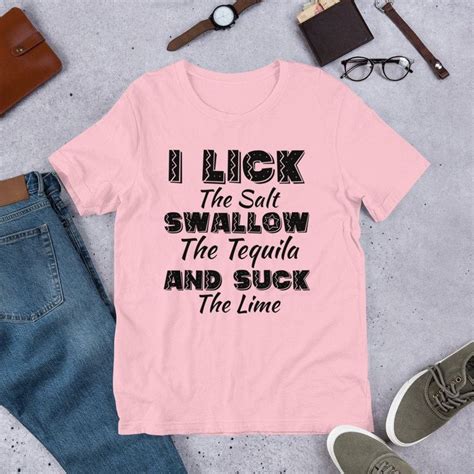 i lick swallow and suck funny t shirt drinking tequila tee party