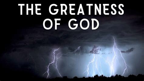 The Greatness Of God Youtube