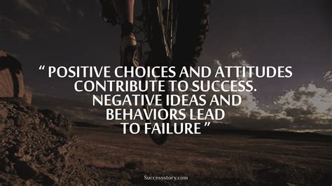 Positive Choices And Attitudes Contribute To Success Negative Ideas