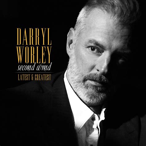 darryl worley announces  album    decade  wind latest greatest