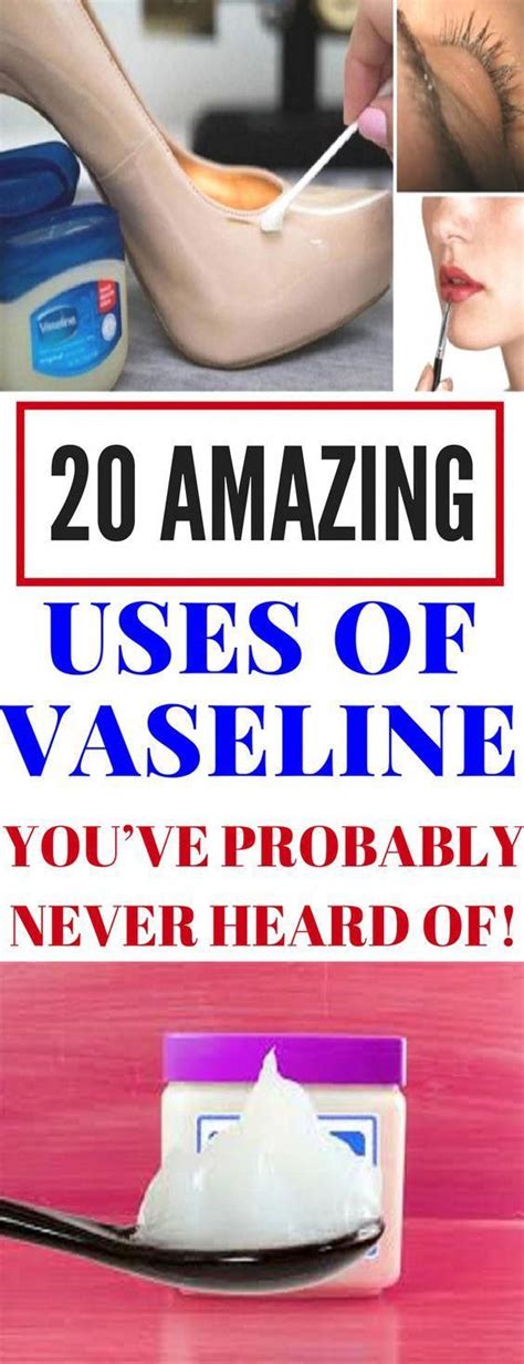 20 Great Uses Of Vaseline Which You Probably Dont Know Type And Seek