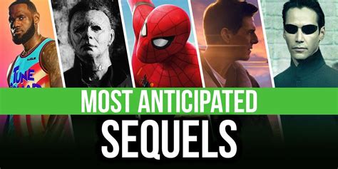 upcoming sequels  anticipated  movies