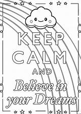 Calm Coloring Pages Keep Believe Dreams Colouring Adult Color Adults Rainbow Justcolor Printable Quotes Quote Sheets Te Important Cloud Print sketch template