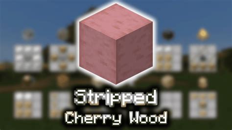 stripped cherry wood wiki guide creepergg