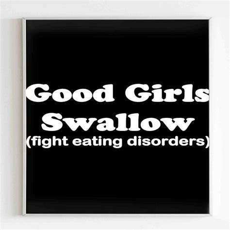 Good Girls Swallow Poster Poster Art Design