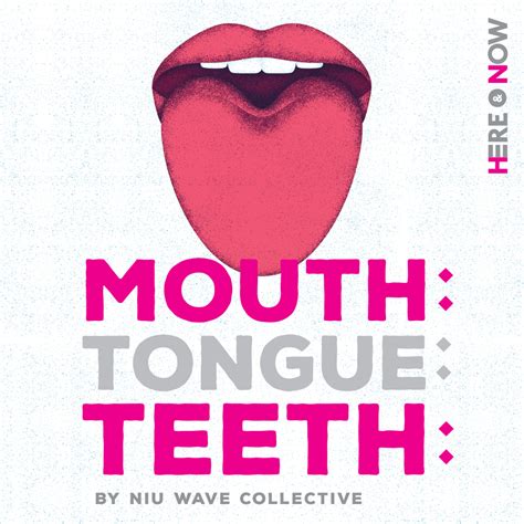 mouth tongue teeth asb waterfront theatre