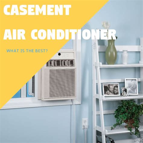 slidercasement window air conditioners   reviews casement window air conditioner