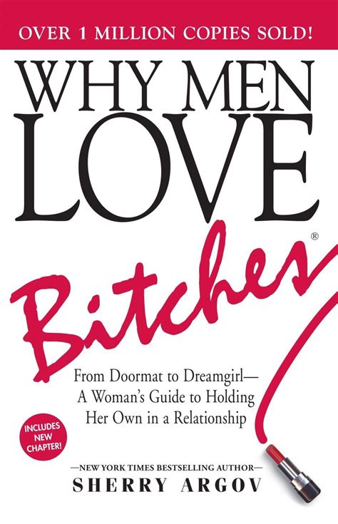 why men love bitches from doormat to dreamgirl―a woman s guide to