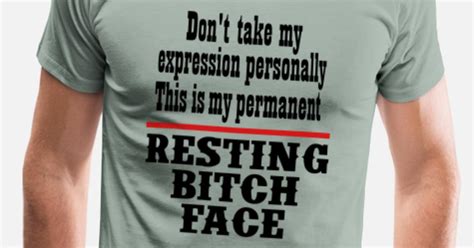 resting bitch face men s premium t shirt spreadshirt