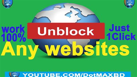 unblock  blocked website easily work   access blocked