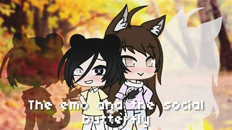 the emo and the social butterfly part 7 gacha life lesbian series