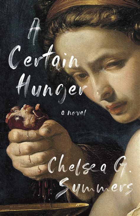 review a certain hunger by chelsea g summers the literary review