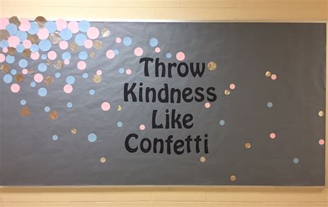 Creativity In Connecticut Throw Kindness Like Confetti Bulletin Board