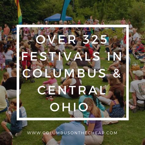 So Many Fun Festivals In Columbus And Central Ohio Ohio Festivals