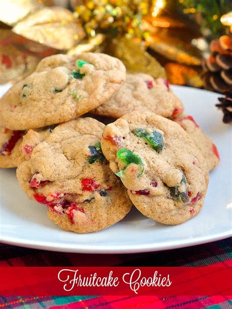 chewy light fruitcake cookies even the haters love these