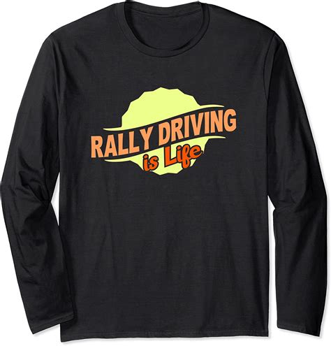 rally driving  life racing lover athlete competitor gift long sleeve  shirt amazoncouk