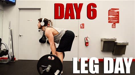 Day 6 Leg Day Is The Worst Butt Worth It Youtube