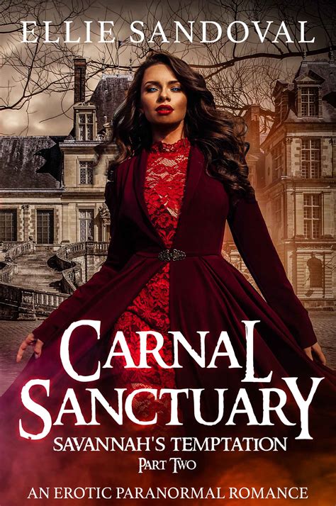 Carnal Sanctuary Savannah S Temptation Part Ii By Ellie Sandoval
