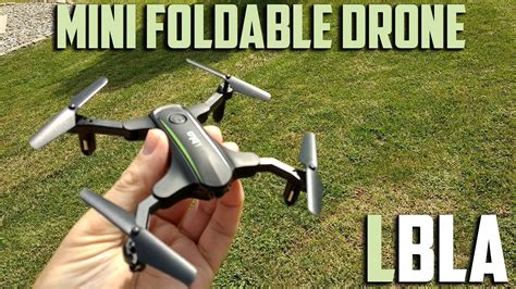 lbla   mini foldable drone review youtube