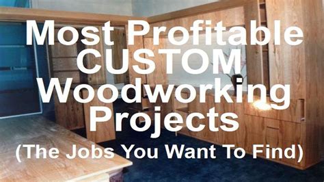 profitable custom woodworking projects