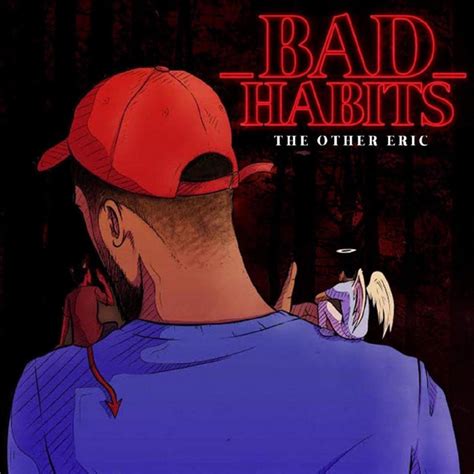 Bad Habits Single By The Other Eric Spotify
