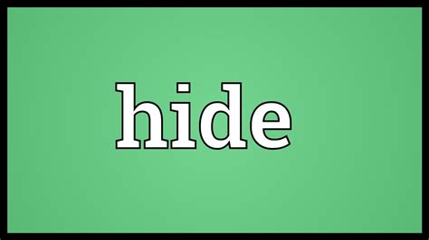 hide meaning youtube