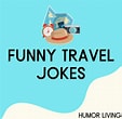 Image result for Travel Jokes For Adults. Size: 113 x 110. Source: humorliving.com