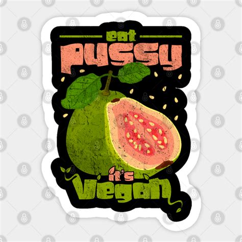 Lesbian Eat Pussy Vegan Pride Lgbt Gay Bisexual Lesbian Sticker