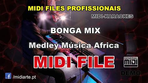 midi file bonga mix medley musica africa youtube