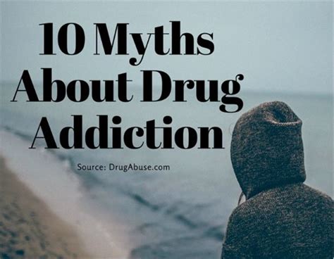 10 myths about drug addiction