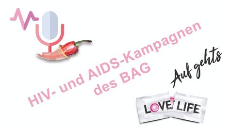 Hiv Und Aids Kampagnen Des Bag Digezz