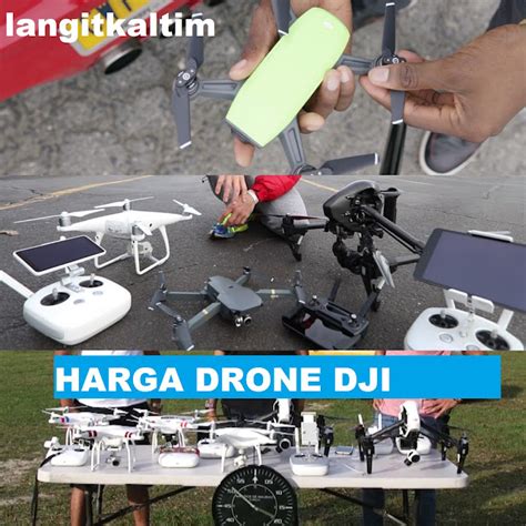 update harga drone merek dji september  langit kaltim indonesia