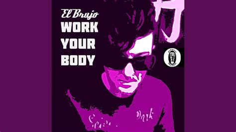 work your body club mix el brujo shazam