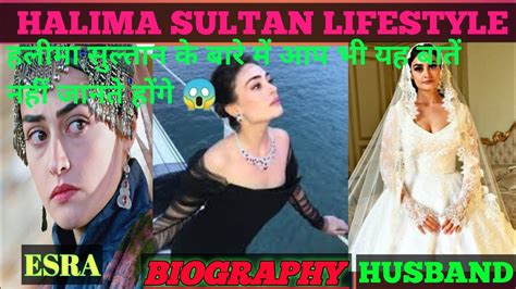 Halima Sultan Biography Esra Bilgic Lifestyle Eurtugle Gazi Youtube
