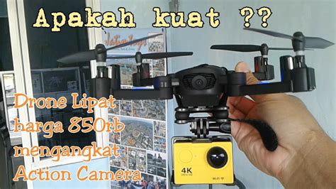 dapatkah drone lipat seharga rp rb lh  mengangkat action camera antijello youtube