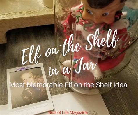 Elf On The Shelf In A Jar Best Elf On The Shelf Idea Ever Best Of