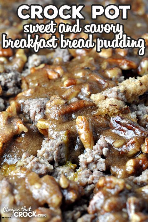 sweet  savory crock pot breakfast bread pudding recipes  crock
