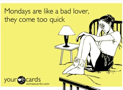 mondays funny quotes someecards humor