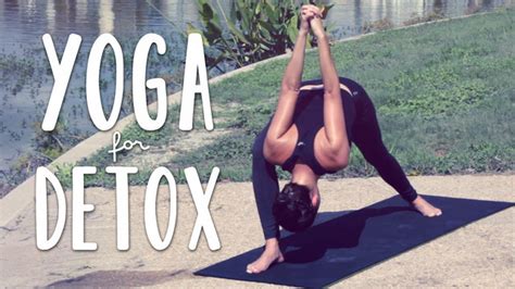 Detox Yoga Practice Strengthen And Cleanse Yoga With Adriene