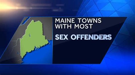 maine towns with most registered sex offenders